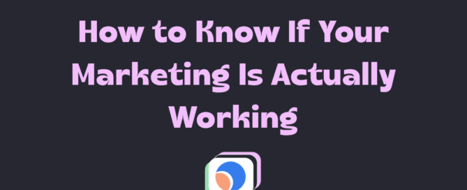 Is my marketing working